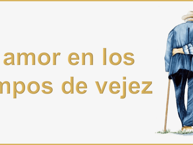 El amor en los tiempos de&nbsp;vejez