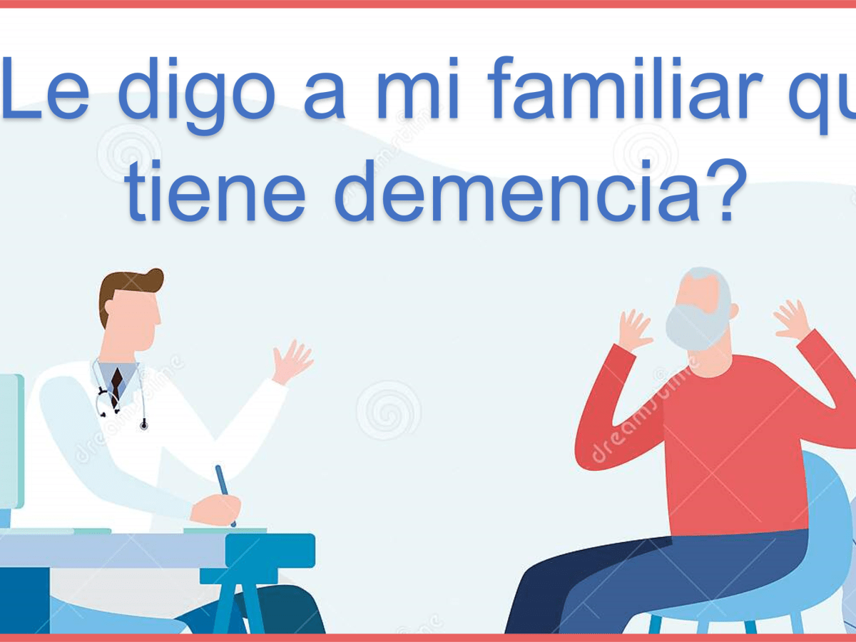 ¿Le confieso a mi familiar que tiene demencia? 